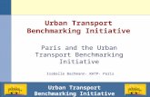 Urban Transport Benchmarking Initiative Paris and the Urban Transport Benchmarking Initiative Isabelle Bachmann- RATP- Paris