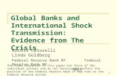 Global Banks and International Shock Transmission: Evidence from The Crisis Nicola Cetorelli Linda Goldberg Federal Reserve Bank NY NBER The views expressed.