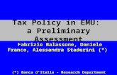 Fabrizio Balassone, Daniele Franco, Alessandra Staderini (*) Tax Policy in EMU: a Preliminary Assessment (*) Banca d’Italia - Research Department.