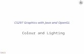 UniS CS297 Graphics with Java and OpenGL Colour and Lighting.