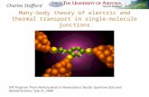 Many-body theory of electric and thermal transport in single-molecule junctions INT Program “From Femtoscience to Nanoscience: Nuclei, Quantum Dots and.