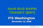 Swift BUS RAPID TRANSIT (BRT) ITS Washington November 12, 2008.