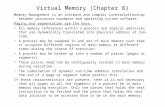 Virtual Memory (Chapter 8) Memory Management is an intimate and complex interrelationship between processor hardware and operating system software. Paging.