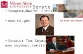 Senate Senator Randel Christmann  Senator Tom Seymour .