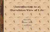 Introduction to a Darwinian View of Life Bio 204 Winter 2005 Lapsansky.