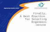 Conclusion Finally… A Best Practice for Selecting Engineers From Vision to Reality Engineering Canada’s Future.