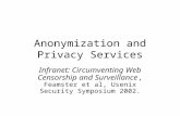 Anonymization and Privacy Services Infranet: Circumventing Web Censorship and Surveillance, Feamster et al, Usenix Security Symposium 2002.