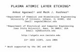 PLASMA ATOMIC LAYER ETCHING* Ankur Agarwal a) and Mark J. Kushner b) a) Department of Chemical and Biomolecular Engineering University of Illinois, Urbana,