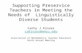 Supporting Preservice Teachers in Meeting the Needs of Linguistically Diverse Students Cathy J Kinzer cakinzer@nmsu.edu Association of Mathematics Teacher.