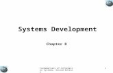 Fundamentals of Information Systems, Second Edition 1 Systems Development Chapter 8.