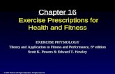 © 2007 McGraw-Hill Higher Education. All rights reserved. Chapter 16 Exercise Prescriptions for Health and Fitness EXERCISE PHYSIOLOGY Theory and Application.