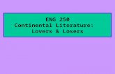 ENG 250 Continental Literature: Lovers & Losers. Finding Criticism and Interpretation of a particular Author’s work Use Keene-Link to find BOOKS Use EBSCOhost.