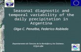 Seasonal diagnostic and temporal variability of the daily precipitation in Argentina Departamento de Ciencias de la Atmósfera y los Océanos- FCEyN-UBA.
