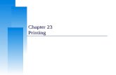 Chapter 23 Printing. Computer Center, CS, NCTU 2 Basic terms (1)  spooler Printer server Receive, store, priority print jobs Send print jobs to printer.
