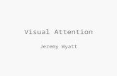 Visual Attention Jeremy Wyatt. Where to look? Many visual processes are expensive Humans don’t process the whole visual field How do we decide what to.