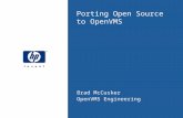 Porting Open Source to OpenVMS Brad McCusker OpenVMS Engineering.