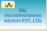 SAI MULTIDIMENSIONAL SERVICES PVT. LTD.. COMPANY PROFILE INTRODUCTION OF SMSPL: SAI MULTIDIMENSIONAL SERVICES PVT LTD. (SMSPL) is a leading Business Startup.