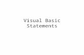 Visual Basic Statements. Relational Operators Equal  = Less than  < Greater than  > Not equal   Less than or equal