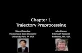 Chapter 1 Trajectory Preprocessing John Krumm Microsoft Research Redmond, WA USA Wang-Chien Lee Pennsylvania State University University Park, PA USA.