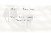 1 Part Twelve Other Assurance Services. 2 Structure of Seminar 1.Objectives of Seminar 2.Enterprise Governance 3.Audit Committees 4.Other Audit & Assurance.