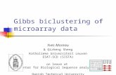 Gibbs biclustering of microarray data Yves Moreau & Qizheng Sheng Katholieke Universiteit Leuven ESAT-SCD (SISTA) on leave at Center for Biological Sequence.