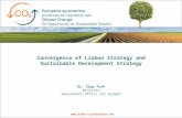 Convergence of Lisbon Strategy and Sustainable Development Strategy Dr. Žiga Turk Minister Government Office for Growth .