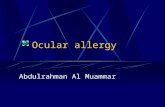 Ocular allergy Abdulrahman Al Muammar. Ocular allergy Allergic eye diseases accounts for up to 3% of all the medical consultations seen in general practice.