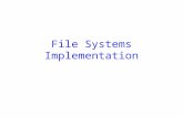 File Systems Implementation. 2 Recap What we have covered: –User-level view of FS –Storing files: contiguous, linked list, memory table, FAT, I-nodes.