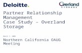 Partner Relationship Management Case Study – Overland Storage Northern California OAUG Meeting March 7, 2005.