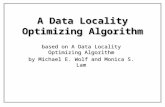 A Data Locality Optimizing Algorithm based on A Data Locality Optimizing Algorithm by Michael E. Wolf and Monica S. Lam.