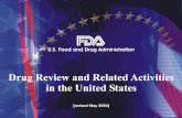 Learning Objectives Explain the new drug development and review process in the United States. State how to obtain current drug information from the.