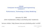 CS152 / Kubiatowicz Lec3.1 1/23/01©UCB Spring 2001 CS152 Computer Architecture and Engineering Lecture 3 Performance, Technology & Delay Modeling January.