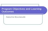 Program Objectives and Learning Outcomes Saouma BouJaoude.