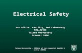 Tulane University - Office of Environmental Health & Safety (OEHS) Electrical Safety For Office, Facility, and Laboratory Employees Tulane University October.