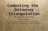 Computing the Delaunay Triangulation By Nacha Chavez Math 870 Computational Geometry; Ch.9; de Berg, van Kreveld, Overmars, Schwarzkopf By Nacha Chavez.