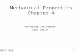 1 Mechanical Properties Chapter 4 Professor Joe Greene CSU, CHICO MFGT 041.