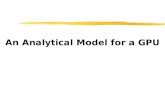 An Analytical Model for a GPU. Overview SVM Kernel Behavior: Need for other metrics.