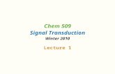 Chem 509 Signal Transduction Winter 2010 Lecture 1.