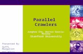 Parallel Crawlers Junghoo Cho, Hector Garcia-Molina Stanford University Presented By: Raffi Margaliot Ori Elkin.