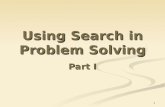 1 Using Search in Problem Solving Part I. 2 Search and AI Introduction Introduction Search Space, Search Trees Search Space, Search Trees Search in Graphs.