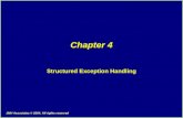 1 JMH Associates © 2004, All rights reserved Chapter 4 Structured Exception Handling.