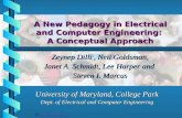 A New Pedagogy in Electrical and Computer Engineering: A Conceptual Approach Zeynep Dilli 1, Neil Goldsman, Zeynep Dilli 1, Neil Goldsman, Janet A. Schmidt,