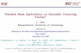 Thermal Beam Equilibria in Periodic Focusing Fields* C. Chen Massachusetts Institute of Technology Presented at Workshop on The Physics and Applications.
