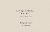 Design Patterns Part IV (TIC++V2:C10) Yingcai Xiao 10/01/08.