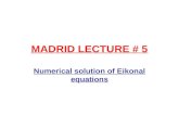 MADRID LECTURE # 5 Numerical solution of Eikonal equations.