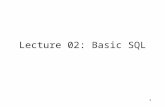 1 Lecture 02: Basic SQL. 2 Outline Data in SQL Simple Queries in SQL Queries with more than one relation Reading: Chapter 3, “Simple Queries” from SQL.