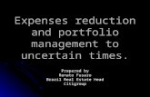 Expenses reduction and portfolio management to uncertain times. Prepared by Renato Fusaro Brazil Real Estate Head Citigroup.