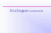 Dialogue (continued). Why do electronic conversations seem less polite? (w/ J. Ohaeri) Experiment: Collaborative Remembering  13 3-person face-to-face.
