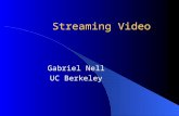 Streaming Video Gabriel Nell UC Berkeley. Outline Scalable MPEG-4 video – Layered coding method – Integrated transport-decoder buffer model RAP streaming.