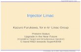 K.Furukawa, Apr.21.2005, Super B-factory Workshop SuperKEKB Injector Linac 1 Injector Linac Kazuro Furukawa, for e – /e + Linac Group Present Status Upgrade.